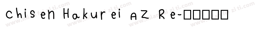 Chisen Hakurei AZ Re字体转换